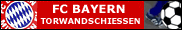 FC Bayern Torwandschiessen